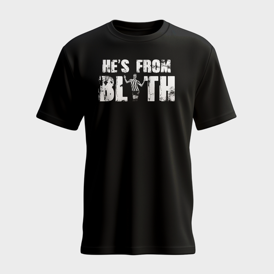 He's From Blyth T-Shirt