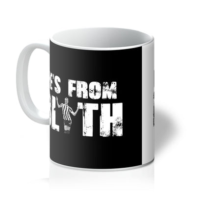 He's From Blyth Mug