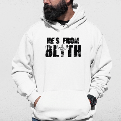 He's From Blyth Hoodie