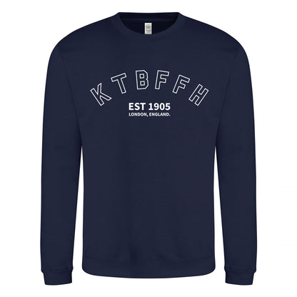 KTBFFH 1905 Sweatshirt